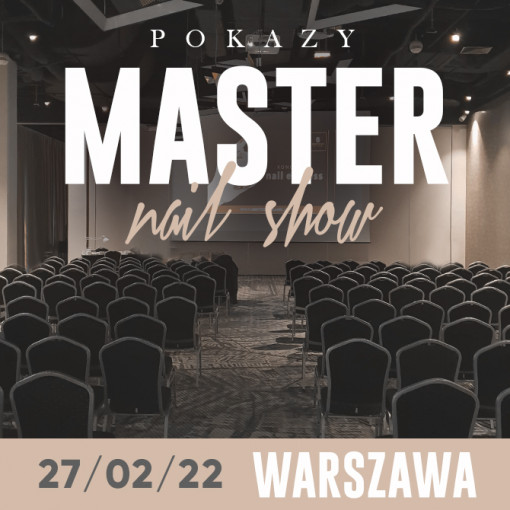 Pokaz Master NailShow - Warszawa